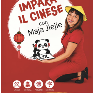 Impara il cinese con Maja Jiejie – Corso base